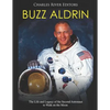 Buzz Aldrin: The Life and Legacy of the Second Astronaut to Walk on the Moon - Paperback