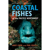 Coastal Fishes of the Pacific Northwest - Paperback