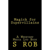 Magick for Supervillains - Paperback