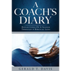 A Coach's Diary: Reflections Of A Season Through A Biblical Lens - Paperback