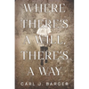 Where There's a Will, There's a Way - Paperback