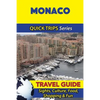 Monaco Travel Guide (Quick Trips Series): Sights, Culture, Food, Shopping & Fun - Paperback