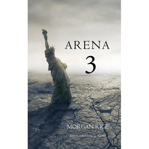 Arena 3 (Book #3 in the Survival Trilogy) - Paperback