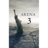 Arena 3 (Book #3 in the Survival Trilogy) - Paperback