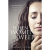 When Women Weep - Paperback
