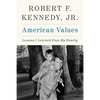 American Values: Lessons I Learned from My Family - Hardcover