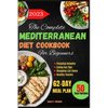 The Complete Mediterranean Diet Cookbook - Paperback