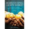 Harvesting God's Word: Discovering God's Original & Intentional System of Sowing & Reaping - Paperback