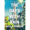 The Days With Rain - Hardcover