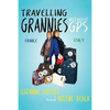 Travelling Grannies Without GPS: France and Italy - Paperback