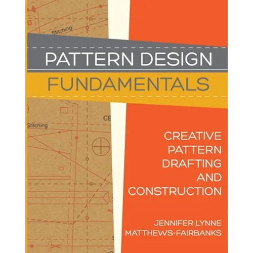 Pattern Design: Fundamentals: Construction and Pattern Making for Fashion Design - Paperback
