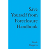 Save Yourself from Foreclosure Handbook - Paperback