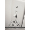 Loose Screws: Anecdotes from a Bronx boy who has lived around the world - Paperback