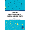 Emerging Transformations in Tourism and Hospitality - Paperback