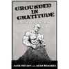 Grounded in Gratitude: A Call to Action - Paperback