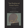 Tape Reading and Market Tactics: The Three Steps to Successful Stock Trading - Paperback