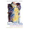 The Saint John's Bible and Its Tradition: Illuminating Beauty in the Twenty-First Century - Hardcover