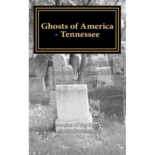 Ghosts of America - Tennessee - Paperback
