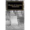 Ghosts of America - Tennessee - Paperback