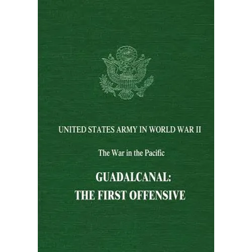 Guadalcanal: The First Offensive - Paperback
