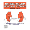 Skeletal and Muscular Systems - Hardcover