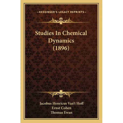 Studies In Chemical Dynamics (1896) - Paperback