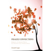 Fragile Connections - Paperback