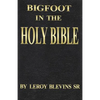 Bigfoot in the Holy Bible - Paperback