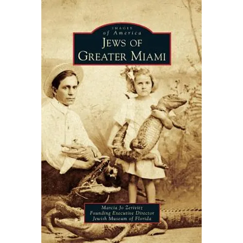 Jews of Greater Miami - Hardcover