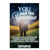 You and the Universe: Learn How to Open Yourself and Receive the Positive Manifestations of the Universe - Paperback