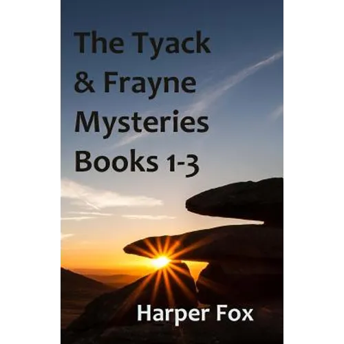 The Tyack & Frayne Mysteries - Books 1-3: Once Upon A Haunted Moor, Tinsel Fish, Don't Let Go - Paperback