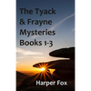 The Tyack & Frayne Mysteries - Books 1-3: Once Upon A Haunted Moor, Tinsel Fish, Don't Let Go - Paperback