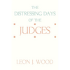 The Distressing Days of the Judges - Paperback