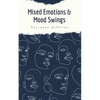 Mixed Emotions & Mood Swings - Paperback