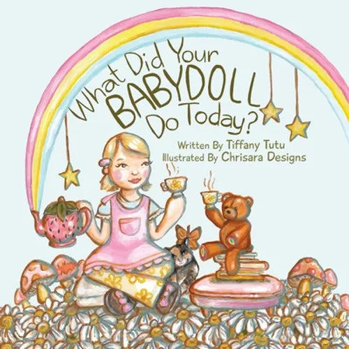 What Did Your Babydoll Do Today? - Paperback