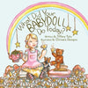 What Did Your Babydoll Do Today? - Paperback