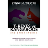 T-Rexes vs Kangaroos: and Other Stories: Improving Your Fundraising and Donor Relations - Paperback