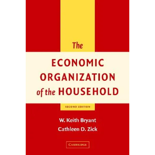 The Economic Organization of the Household - Paperback