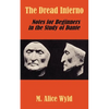 The Dread Inferno: Notes for Beginners in the Study of Dante - Paperback