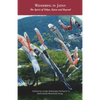 Wandering in Japan: The Spirit of Tokyo, Kyoto and Beyond - Paperback