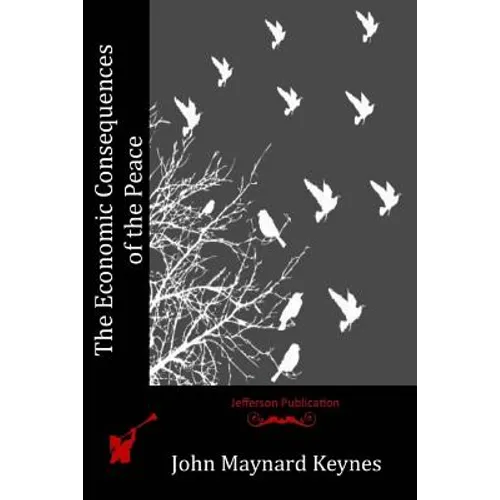 The Economic Consequences of the Peace - Paperback