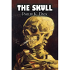 The Skull by Philip K. Dick, Science Fiction, Adventure - Paperback