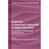 Exploring Consensual Leadership in Higher Education: Co-Operation, Collaboration and Partnership - Paperback