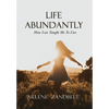 Life Abundantly - Hardcover