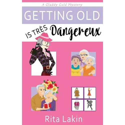 Getting Old is Tres Dangereux - Paperback