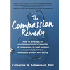 The Compassion Remedy - Hardcover