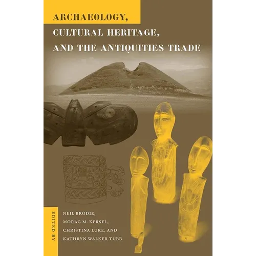 Archaeology, Cultural Heritage, and the Antiquities Trade - Paperback