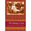 The Ruling Caste: Imperial Lives in the Victorian Raj - Paperback