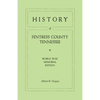 History of Fentress County, Tennessee. the Old Home of Mark Twain's Ancestors. World War Memorial Edition, 1920 - Paperback