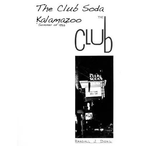 The Club Soda, Kalamazoo: The Club - Paperback